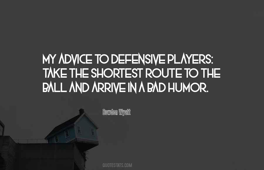 Bowden Wyatt Quotes #1099542 Bowden Wyatt Quotes #1099542