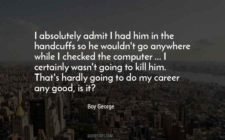 Boy George Quotes #804114