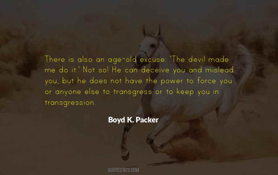 Boyd K. Packer Quotes #1443773