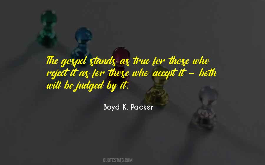 Boyd K. Packer Quotes #527849