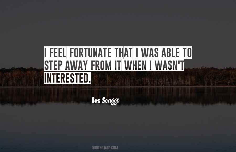 Boz Scaggs Quotes #1444985