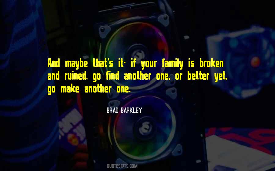 Brad Barkley Quotes #711069