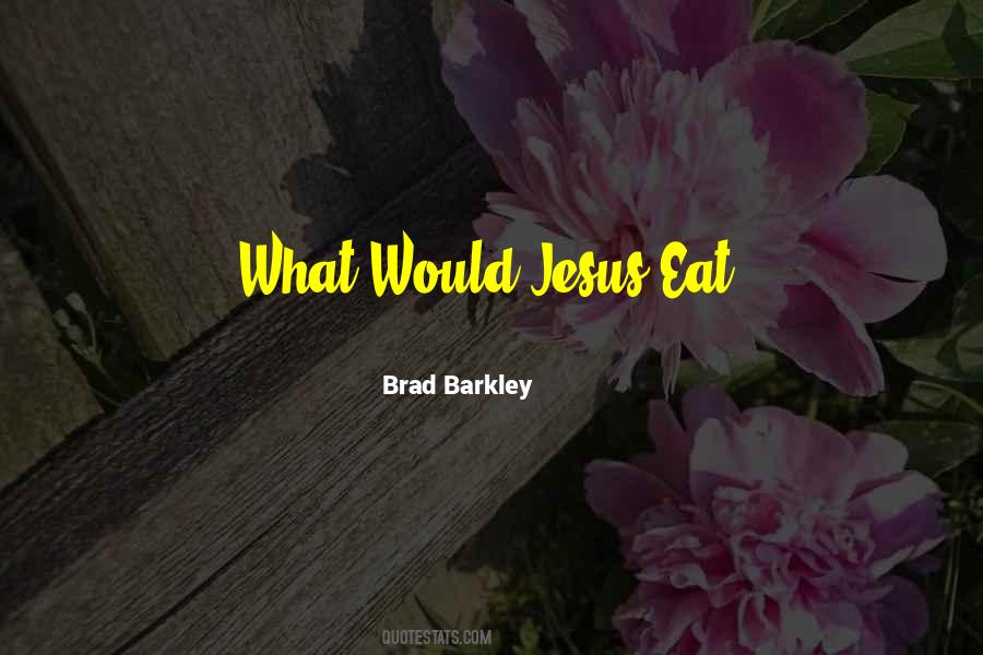 Brad Barkley Quotes #930815