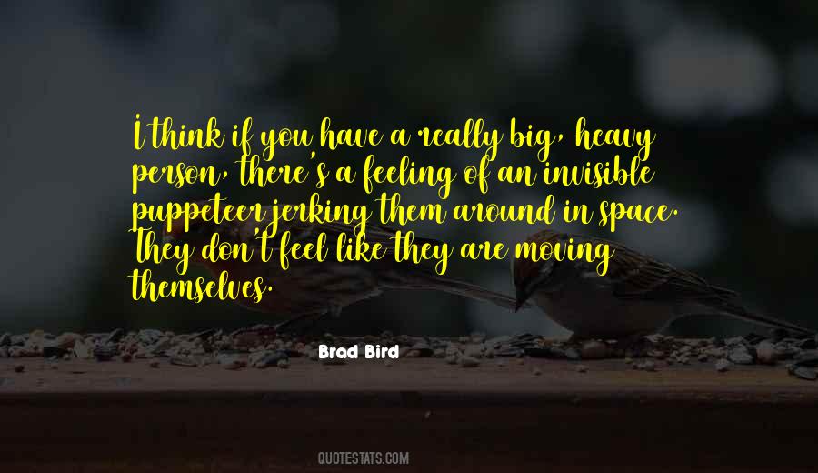 Brad Bird Quotes #539008