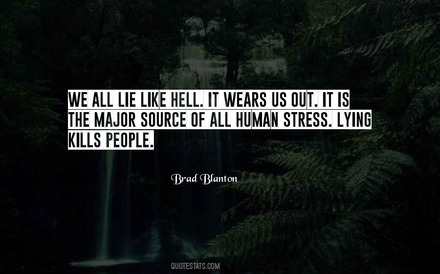 Brad Blanton Quotes #140690