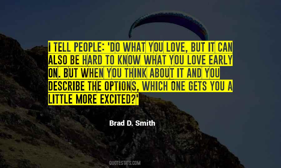 Brad D. Smith Quotes #430007