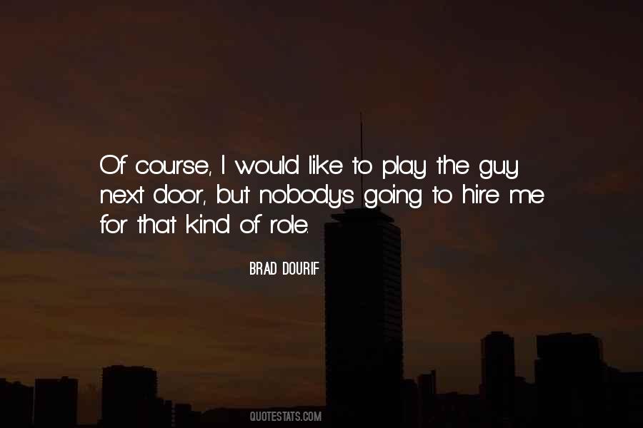 Brad Dourif Quotes #1250807