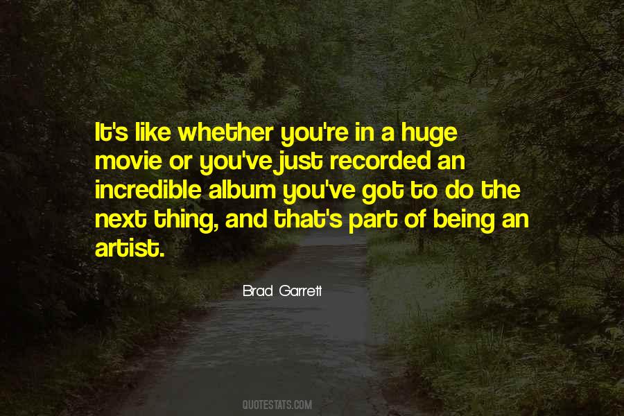 Brad Garrett Quotes #1646583