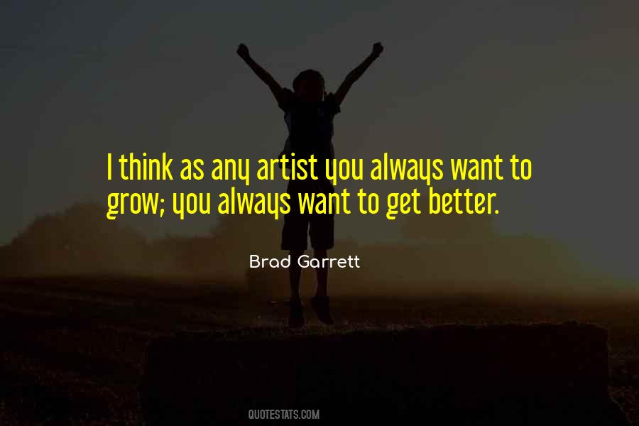 Brad Garrett Quotes #1667897