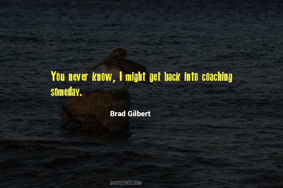 Brad Gilbert Quotes #1740941