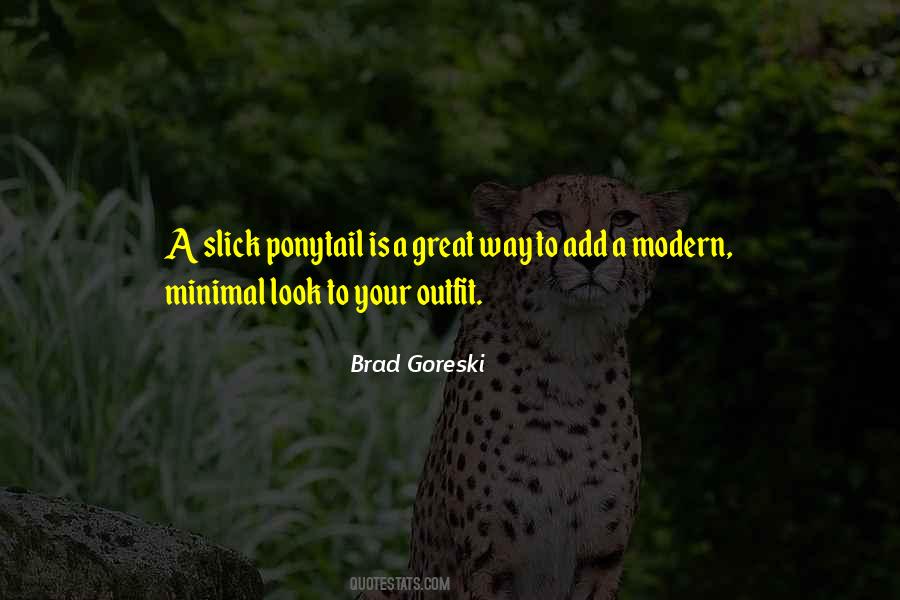 Brad Goreski Quotes #1259442