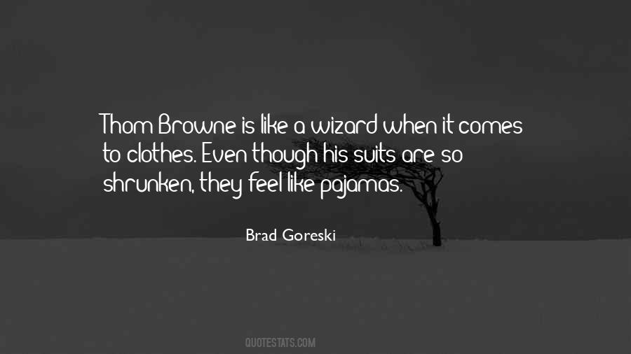 Brad Goreski Quotes #1800515