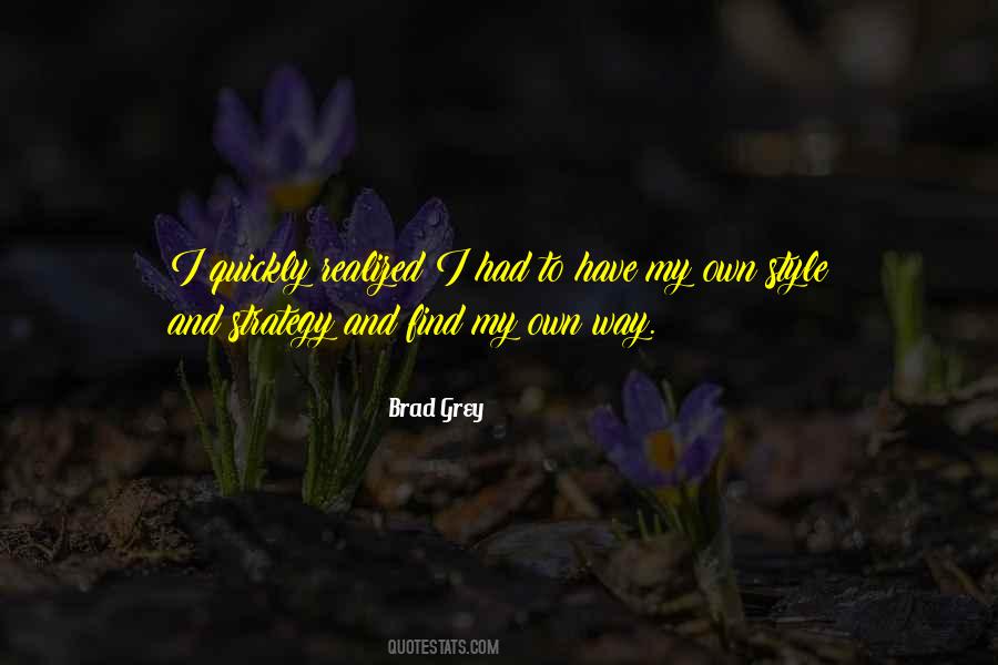 Brad Grey Quotes #1665869