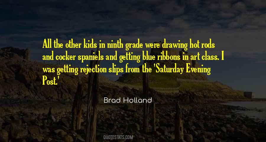 Brad Holland Quotes #135996