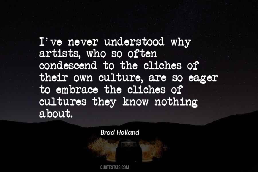 Brad Holland Quotes #1373325