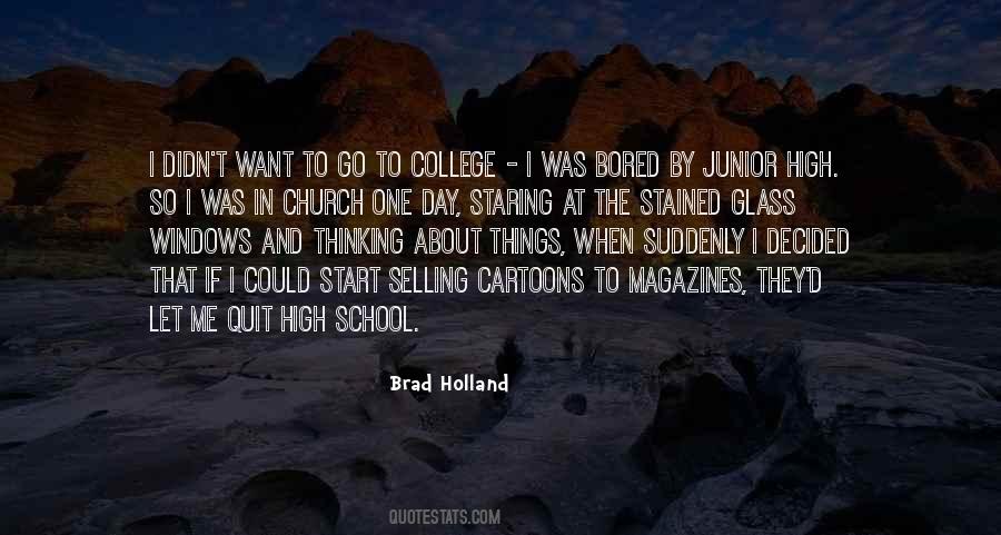 Brad Holland Quotes #1434331 Brad Holland Quotes #1434331