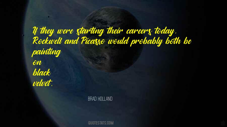 Brad Holland Quotes #187184