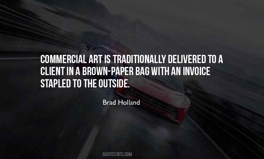 Brad Holland Quotes #985521