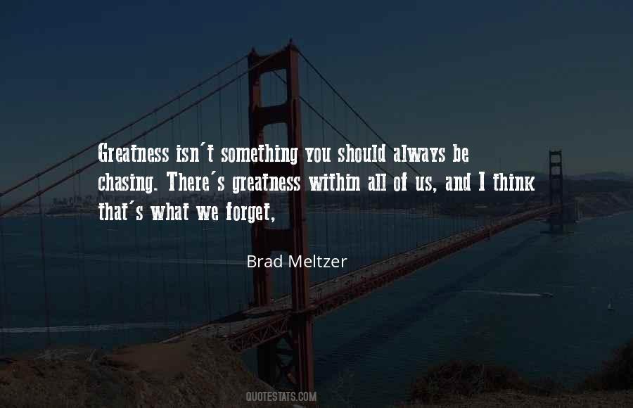 Brad Meltzer Quotes #1151599