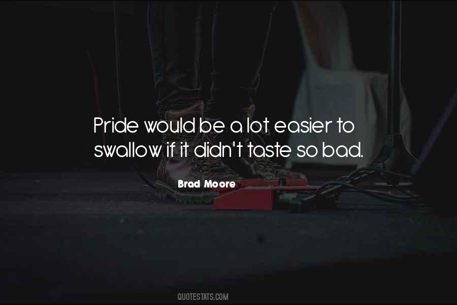 Brad Moore Quotes #206507 Brad Moore Quotes #206507