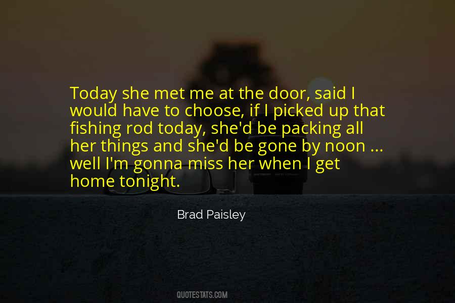 Brad Paisley Quotes #1028800