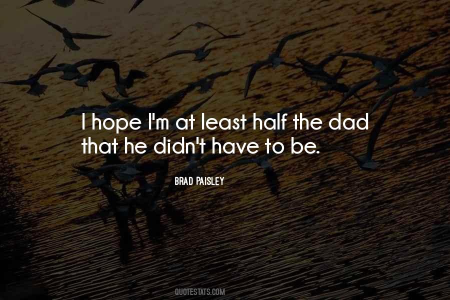 Brad Paisley Quotes #1761551