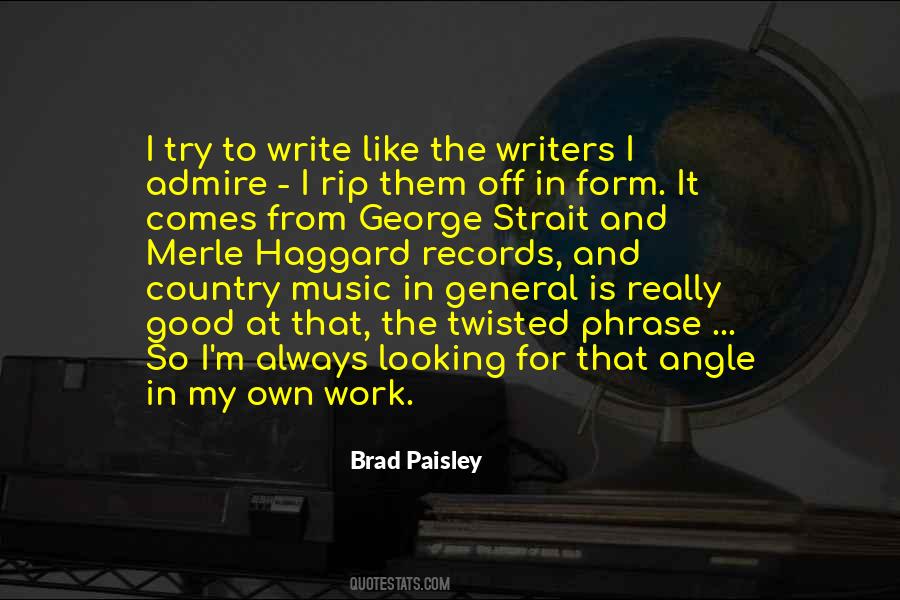 Brad Paisley Quotes #1857124