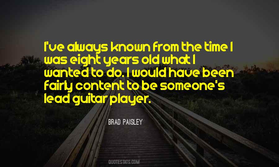 Brad Paisley Quotes #2410