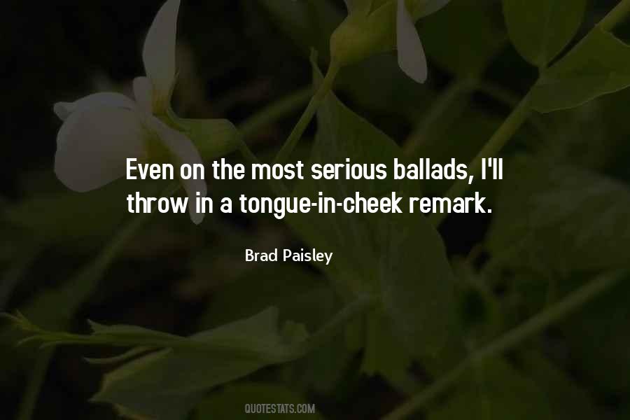 Brad Paisley Quotes #246493