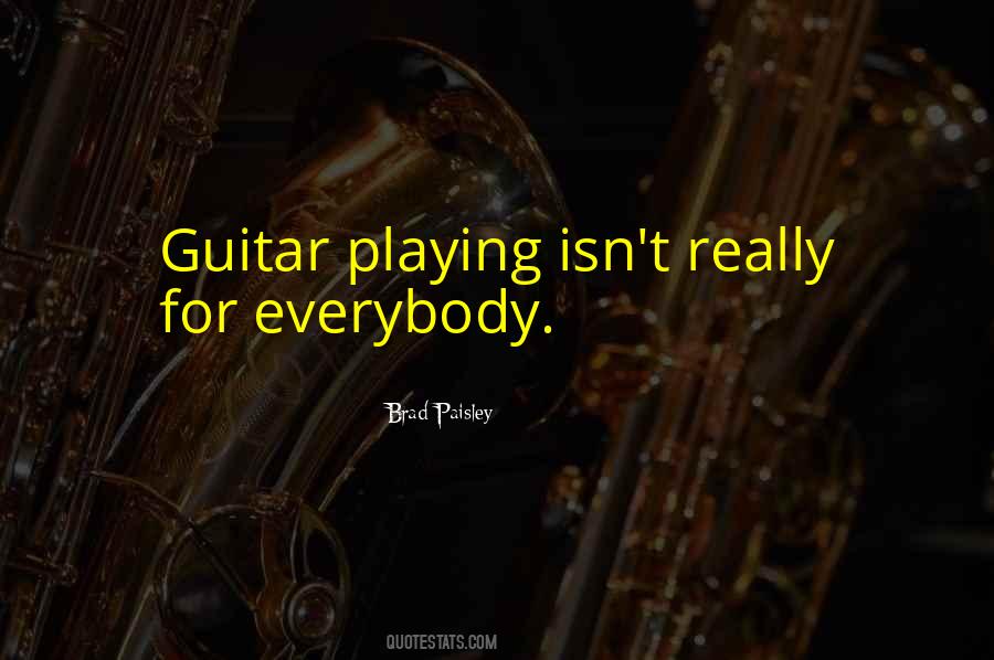 Brad Paisley Quotes #322970