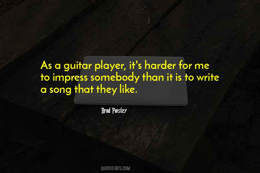 Brad Paisley Quotes #360170