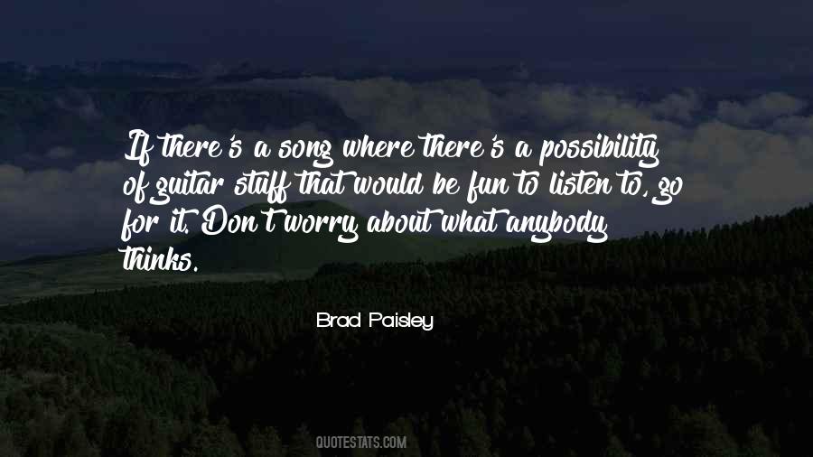 Brad Paisley Quotes #514065