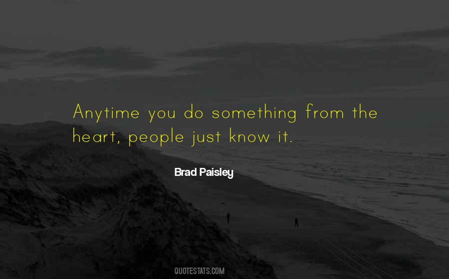 Brad Paisley Quotes #610582