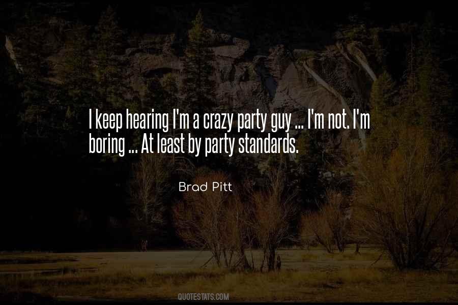 Brad Pitt Quotes #1382205