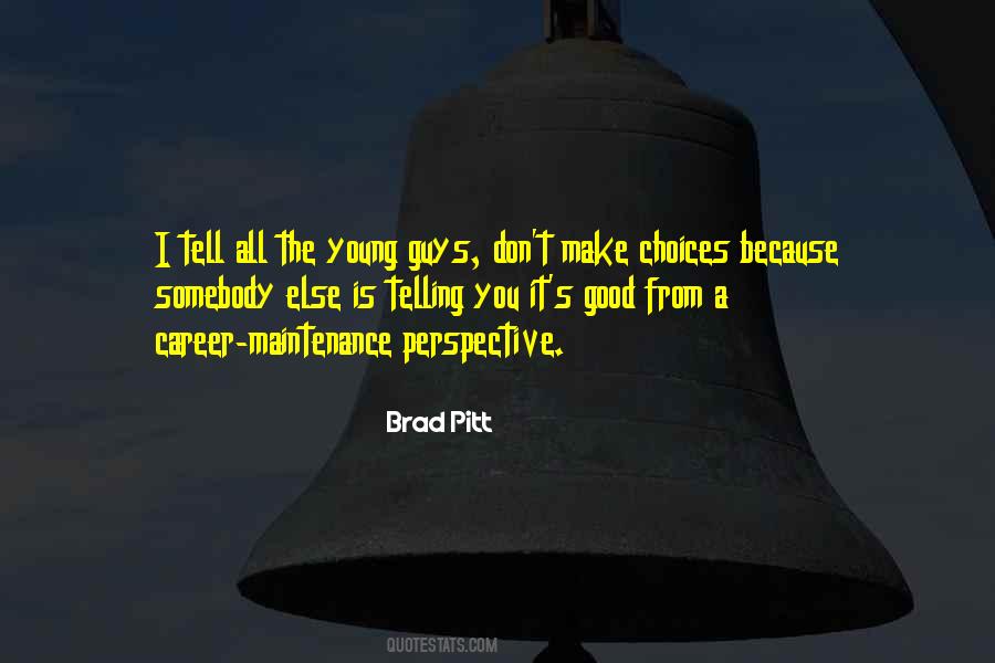 Brad Pitt Quotes #402328