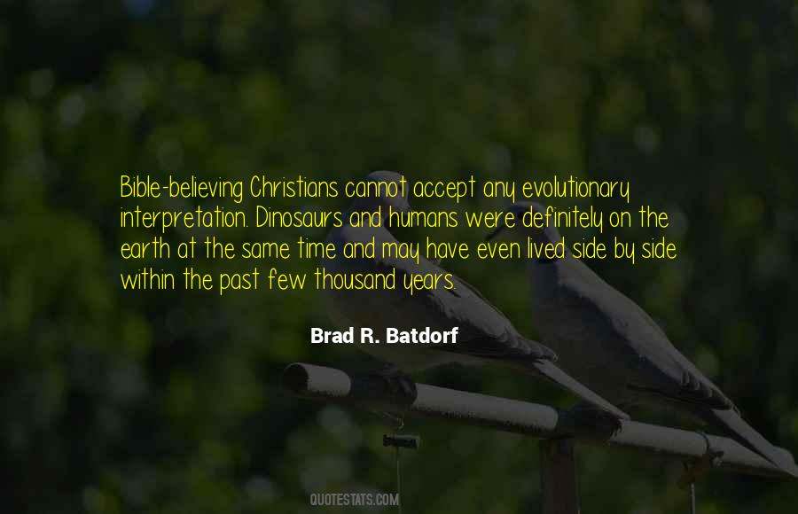 Brad R. Batdorf Quotes #1036325