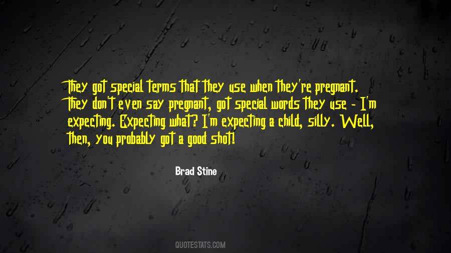 Brad Stine Quotes #1138297