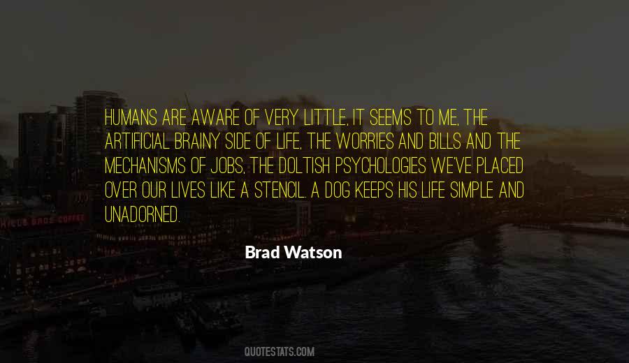 Brad Watson Quotes #655728