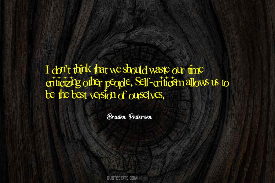 Braden Pedersen Quotes #1147733