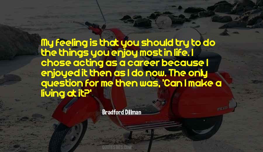 Bradford Dillman Quotes #1331051