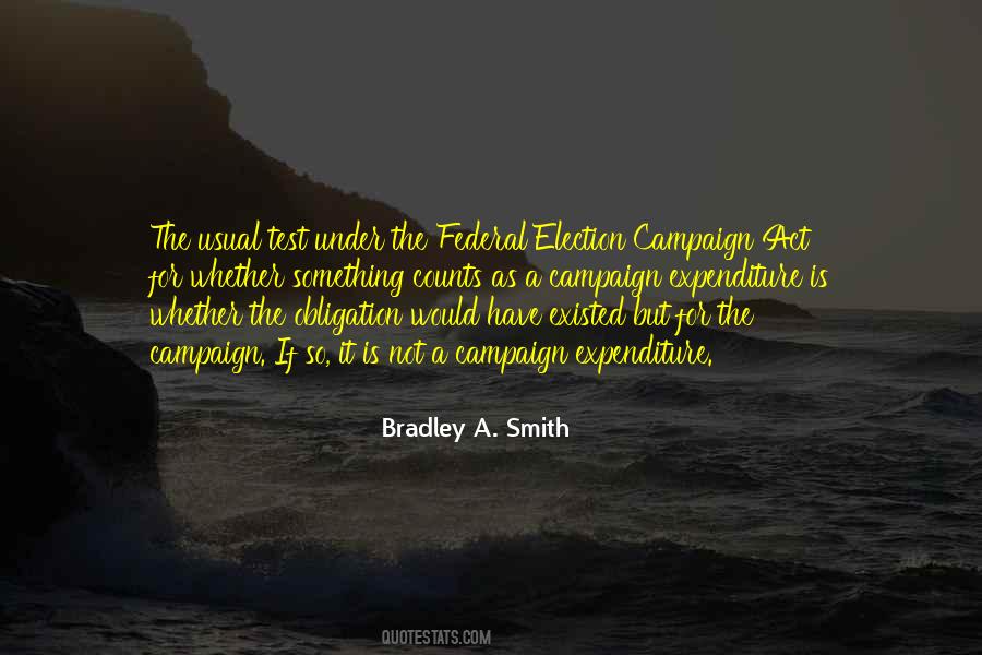 Bradley A. Smith Quotes #1851545