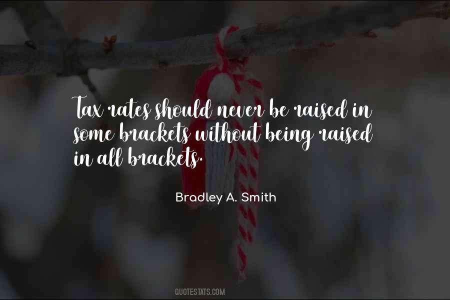 Bradley A. Smith Quotes #1852796