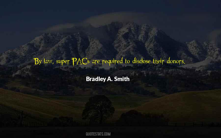 Bradley A. Smith Quotes #640317