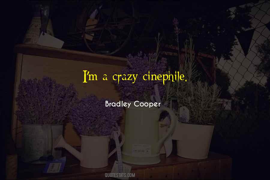 Bradley Cooper Quotes #1527585