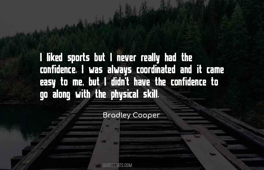 Bradley Cooper Quotes #962182