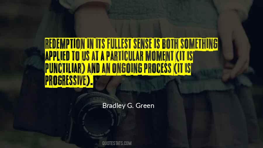 Bradley G. Green Quotes #909199