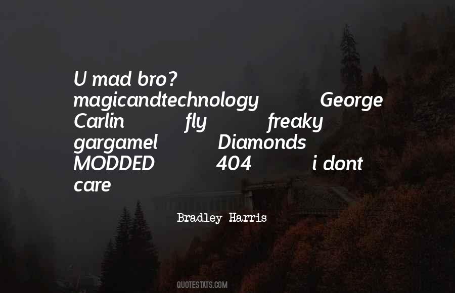 Bradley Harris Quotes #1762435