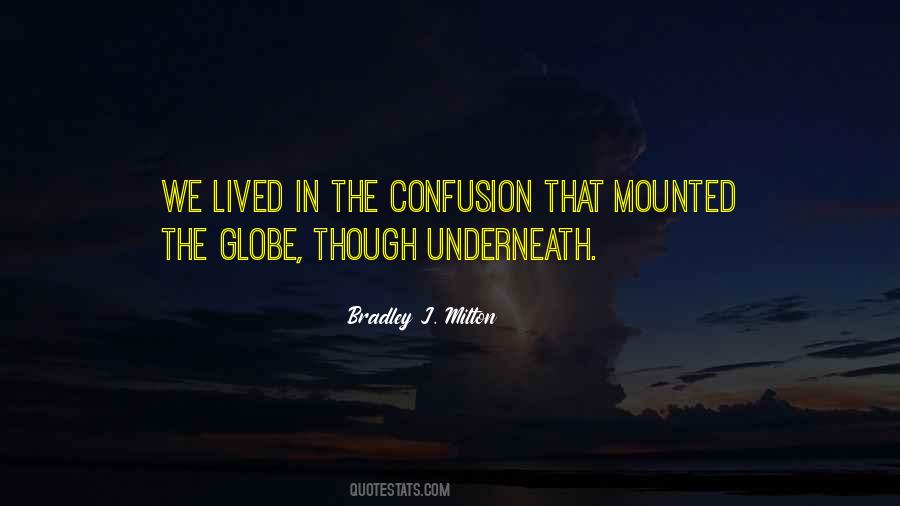 Bradley J. Milton Quotes #1792730