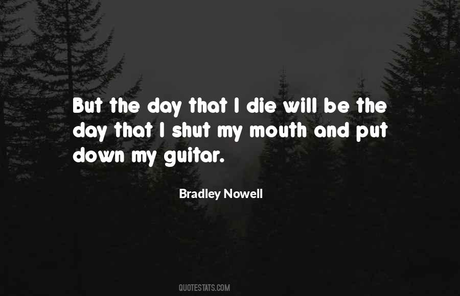 Bradley Nowell Quotes #812131