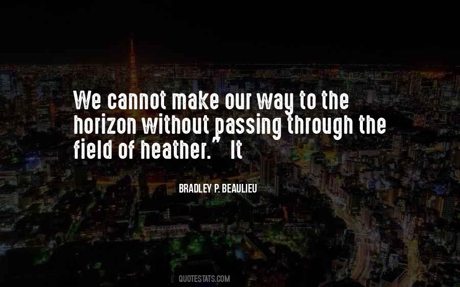 Bradley P. Beaulieu Quotes #584514 Bradley P. Beaulieu Quotes #584514